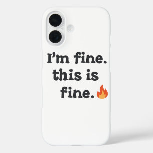 Coques iPhone 16 Mème sarcastique "Tout va bien" avec émoji de feu