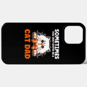 Coques Case-Mate iPhone Mens Sometimes you just gotta be a cat dad father (Verso (horizontal))