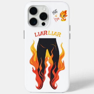 Coque iPhone 15 Pro Max Menteur, menteur, Pant est en feu