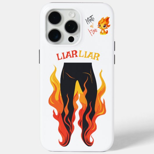 Coques Case-Mate iPhone Menteur, menteur, Pant est en feu (Verso)