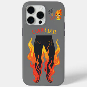 Coque iPhone 15 Pro Max Menteur, Menteur, Pantalon en Feu