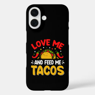 Coques iPhone 16 Mexicain Aimez-moi et nourrissez-moi avec Tacos