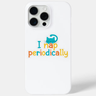 Coque iPhone 15 Pro Max Mignon Chat "Je fais une sieste périodiquement" G