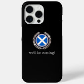 Coques Case-Mate iPhone Modern We'll Be Coming | Scotland Flag Badge Fans  (Verso)