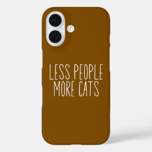Coques iPhone 16 Moins de Personnes Plus de Chats