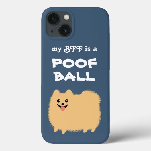 Coques Case-Mate iPhone My BFF is a POOF BALL - mignon Chien de Poméranie (Verso)