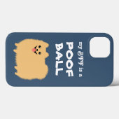 Coques Case-Mate iPhone My BFF is a POOF BALL - mignon Chien de Poméranie (Verso (horizontal))