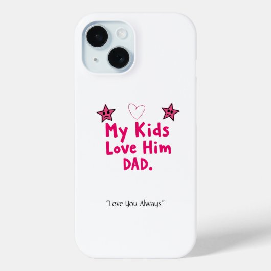 Coques Case-Mate iPhone My Kids Love Him Phone Case – Custom Cool Dad Gift (Verso)