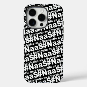 Coques iPhone 16 Pro NAAS No As A Service Drôle Dire