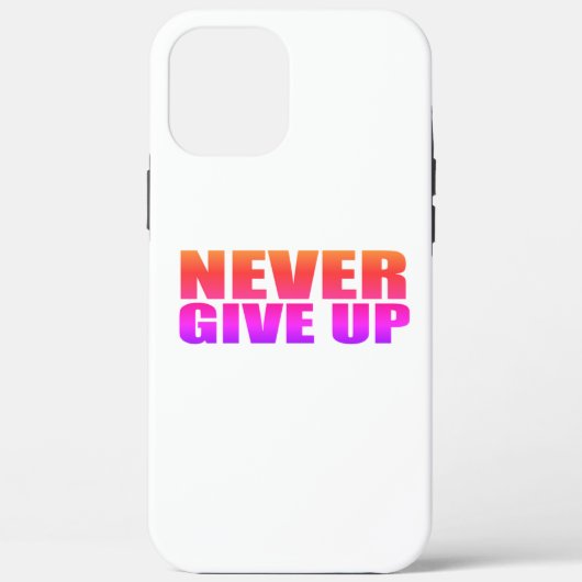Coques Case-Mate iPhone N'abandonne jamais (Verso)