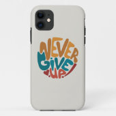 Coques Case-Mate iPhone N'abandonnez jamais - Message Motivationnel mignon (Dos)