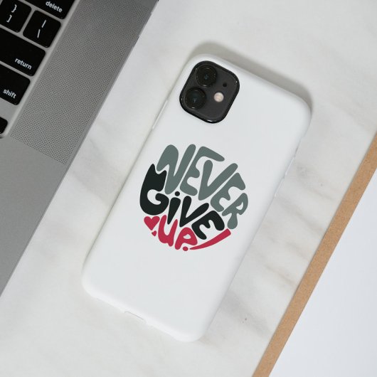 Coques Case-Mate iPhone N'abandonnez jamais - Optimiser le blanc inspirant