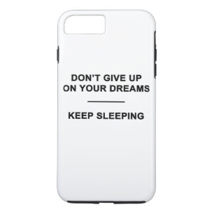 Coque Case-Mate Pour iPhone N'abandonnez pas vos rêves. Continuez à dormir