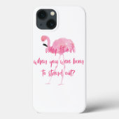 Coques Case-Mate iPhone Né au Flamant rose Stand Out (Verso)