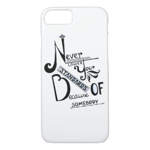 Etui iPhone Case-Mate Ne jamais baisser vos normes Motivation devis