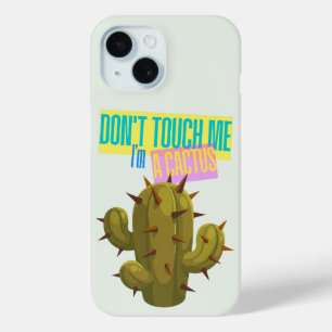 Coque Pour iPhone 15 Ne me touchez pas, je suis un cactus