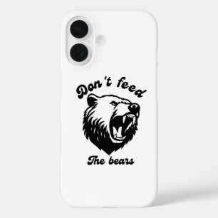 Coques iPhone 16 Ne nourris pas les ours