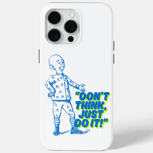 Coques Case-Mate iPhone Ne pensez pas, faites-le ! (Verso)
