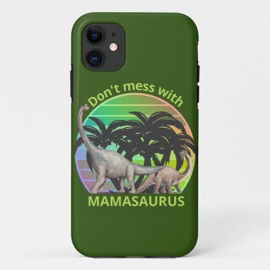 Coques Case-Mate iPhone N'ÉPROUVE PAS MAMAMASAURUS drôle cadeau de jour de (Dos)