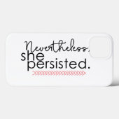 Coques Case-Mate iPhone Nevertheless she persisted phone case (Verso (horizontal))