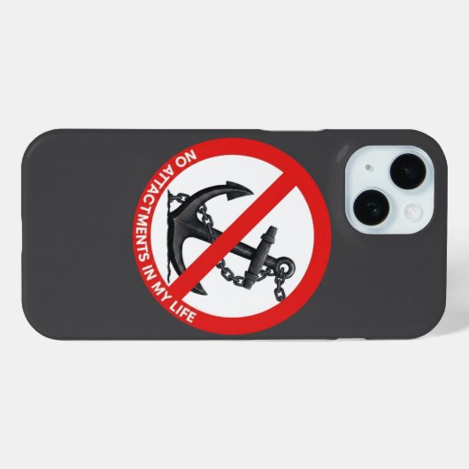 Coques Case-Mate iPhone No attachments in my life (Verso (horizontal))