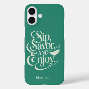 Coques iPhone 16 Plus Nom Personnalisé Sip, Savourer, Savourer Du Vin