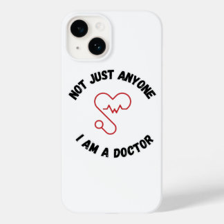 Coque Pour iPhone 14 Not Just Anyone – I Am a Doctor iPhone Case