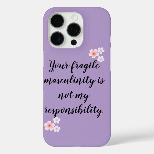 Coques Case-Mate iPhone 🔥 Not My Responsibility – Bold Feminist Stateme (Verso)