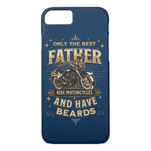 Case-Mate iPhone Case Only The Best Father Ride Motorcycles, Have Beards