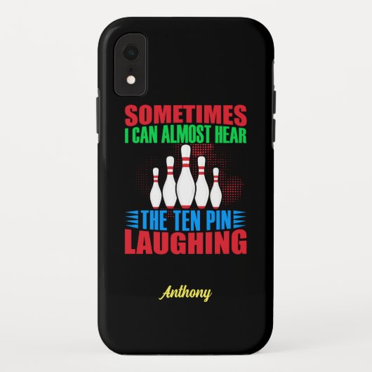 Coques Case-Mate iPhone Parfois, Je Peux Presque Entendre Les Dix Pins Rir (Dos)