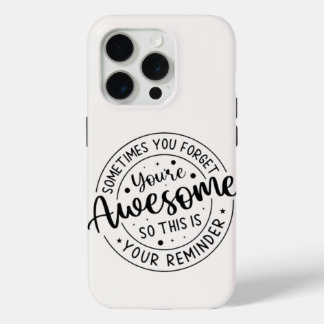 Coque iPhone 15 Pro Parfois Vous Oubliez Votre Super