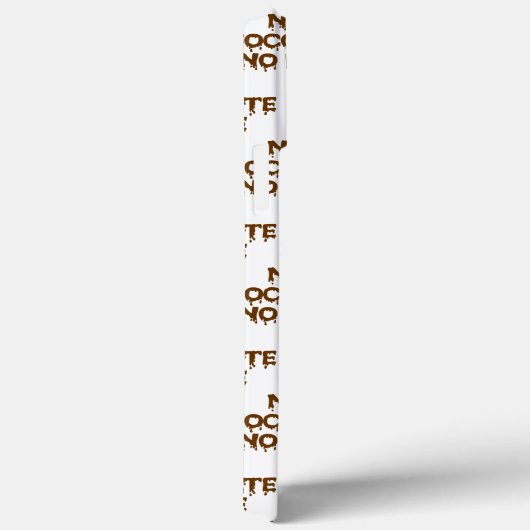 COQUES Case-Mate iPhone PAS DE CHOCOLAT PAS DE VIE (Verso / Droite)