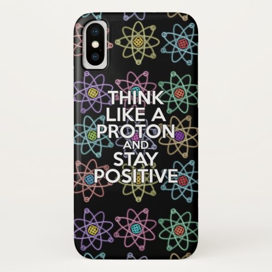 COQUES Case-Mate iPhone PENSEZ À UN PROTON ET RESTEZ POSITIF (Dos)