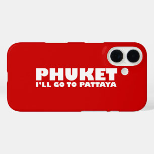 COQUES iPhone 16  PHUKET JE VAIS ALLER À PATTAYA