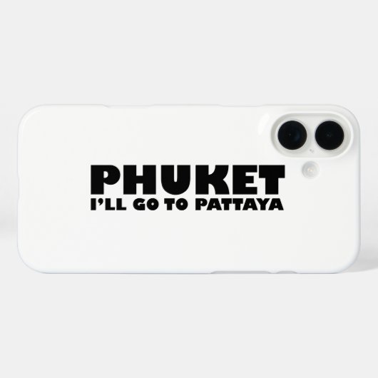 COQUES Case-Mate iPhone PHUKET JE VAIS ALLER À PATTAYA (Verso (horizontal))