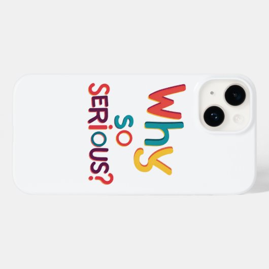 Coques Case-Mate iPhone Pourquoi Est-Ce Si Sérieux ? (Verso (horizontal))