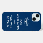 Coques Case-Mate iPhone Prenez Vos Mèdes Et Vous Serez Calme (Verso (horizontal))