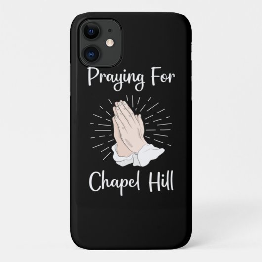 Coques Case-Mate iPhone Prière Pour Chapel Hill (Dos)