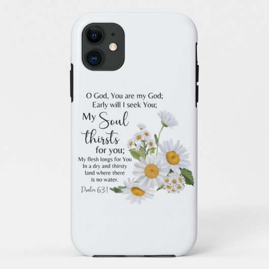 Coques Case-Mate iPhone Psaume 63:1 Écriture Bible Chamomile Fleurs (Dos)