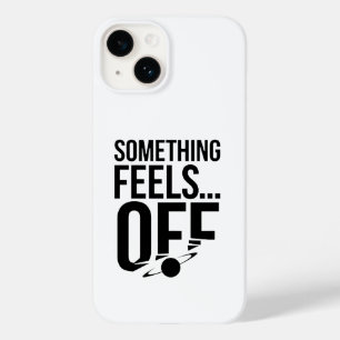 Coque Pour iPhone 14 Quelque chose se sent éteint - Troublant et messag