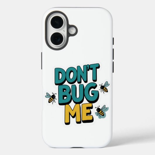 Coques Case-Mate iPhone Quirky Bee Pun - Don’t Bug Me Artwork (Verso)