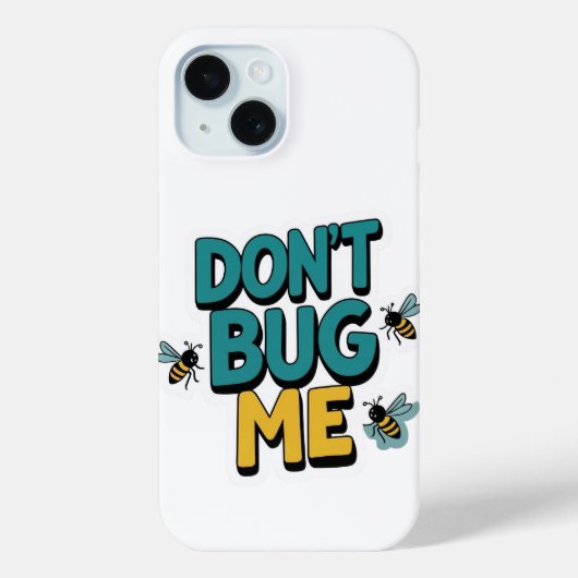 Coques Case-Mate iPhone Quirky Bee Pun - Don’t Bug Me Artwork (Verso)