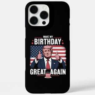 Coques iPhone 16 Pro Max Refaire Mon Anniversaire Encore Plus Drôle Trump