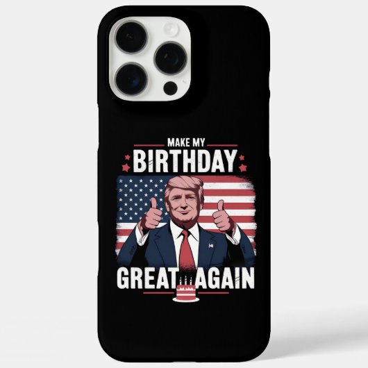 Coques Case-Mate iPhone Refaire Mon Anniversaire Encore Plus Drôle Trump (Verso)