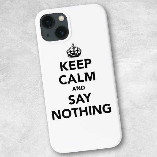 Coques Case-Mate iPhone Restez calme et ne rien dire