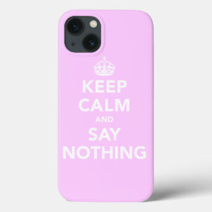 Coques Pour iPhone Restez calme et ne rien dire