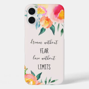Coques iPhone 16 Plus Rêver sans peur Amour sans limites Floral