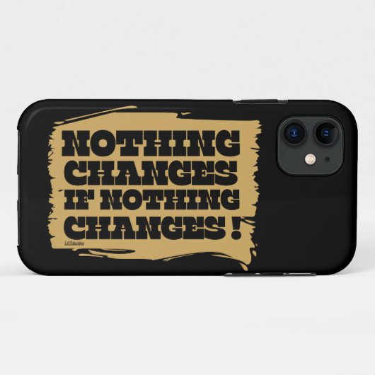 Coques Case-Mate iPhone RIEN NE CHANGE SI RIEN NE CHANGE L'inspiration (Dos (Horizontal))