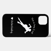 Coques Case-Mate iPhone Rolerblading C'Est Comme Ça Que Je Roule Funny Spo (Verso (horizontal))