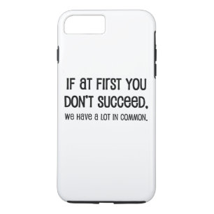 Case-Mate iPhone Case Si au début vous ne réussissez pas